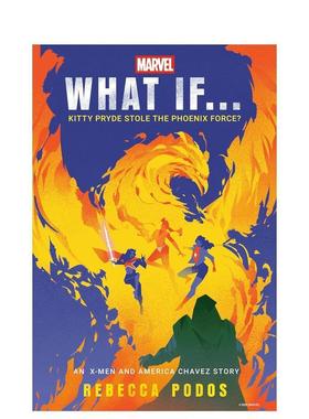 【预售】假如 ？：幻影猫窃取凤凰之力 What If...Kitty Pryde Stole the Phoenix Force? 原版英文文学小说