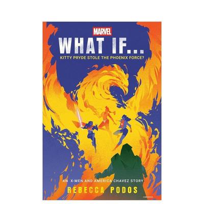 【预售】假如 ？：幻影猫窃取凤凰之力 What If...Kitty Pryde Stole the Phoenix Force? 原版英文文学小说