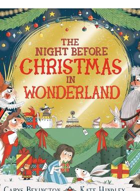 【现货】圣诞前夜的仙境The Night Before Christmas In Wonderland 英文原版儿童绘本