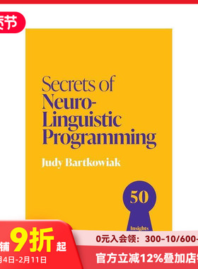 【预售】神经语言编程的秘诀：50个来自NLP大师的洞见 Secrets of Neuro-Linguistic Programming 原版英文商业行销 善本图书