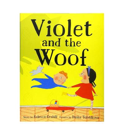 【现货】紫罗兰和纬线 Violet and the Woof 原版英文儿童绘本
