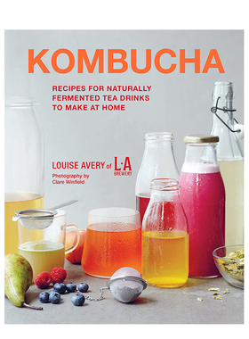 【预售】康普茶:在家制作自然发酵茶饮 Kombucha 进口原版英文餐饮生活 善本图书