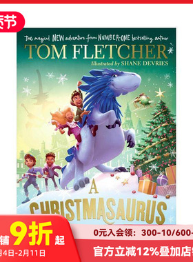 【预售】【汤姆·弗莱彻奇遇系列】圣诞龙 入围英国国家图书奖 A Christmasaurus Carol 原版英文儿童章节书 善本图书