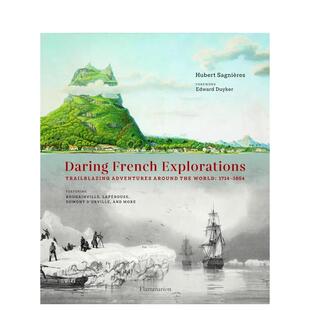 【预售】法国探险家:开拓性的环球探险 Daring French Explorations Trailblazing Adventures Around Th 原版英文 善本图书