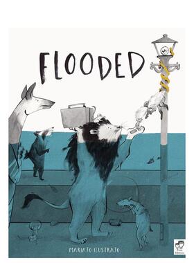 【预售】【2023克劳斯·佛兰科奖】淹没 被洪水淹没 Flooded 作者Mariajo Ilustrajo 英文原版进口儿童艺术插画绘本 善本图书