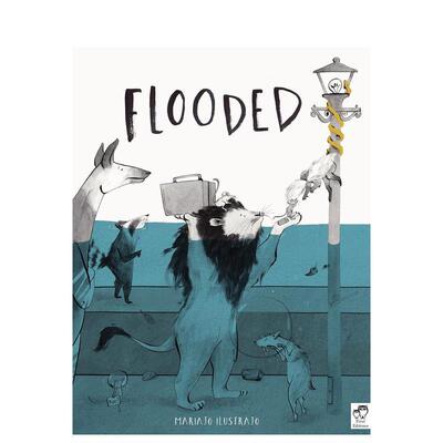 【预售】【2023克劳斯·佛兰科奖】淹没 被洪水淹没 Flooded 作者Mariajo Ilustrajo 英文原版进口儿童艺术插画绘本 善本图书
