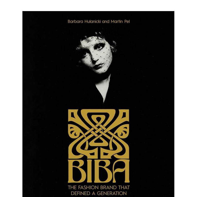【预售】Biba：定义一代人的时尚品牌 Biba : The Fashion Brand That Defined A Generation 原版英文时尚综合 善本图书