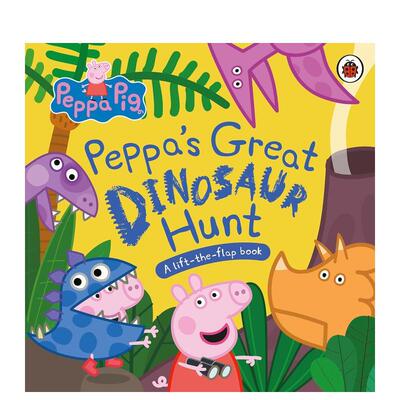 【预售】小猪佩奇：小猪佩奇的恐龙大狩猎 Peppa Pig: Peppa’s Great Dinosaur Hunt 原版英文儿童绘本 善本图书