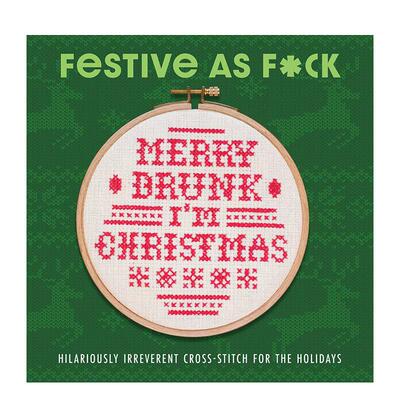 【预售】热闹非凡：颠覆传统的节日十字绣 Festive as F*ck: Subversive Cross-Stitch for the Holidays 原版英文手工制作