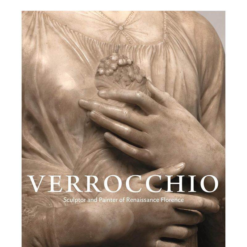 【预售】韦罗基奥：文艺复兴时期佛罗伦萨的雕塑家和画家 Verrocchio 原版英文艺术画册画集 善本图书