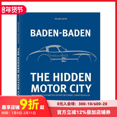 【预售】巴登巴登：隐藏的汽车城—与奔驰、卡拉乔拉等共同谱写的迷人汽车史 Baden-Baden 原版英文工业产品设计