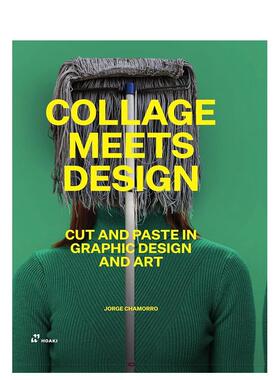 【预售】拼贴画与设计：图形设计和艺术中的剪切和粘贴 Collage Meets Design 原版英文数字媒体设计 善本图书