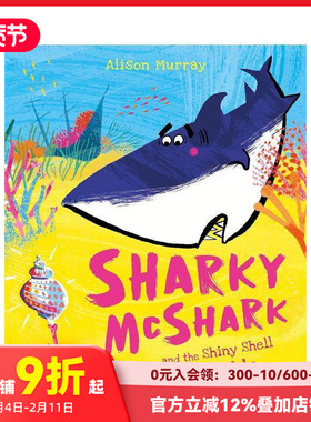 【预售】鲨鱼麦克鲨和闪贝之争 Sharky McShark and the Shiny Shell Squabble 原版英文儿童绘本