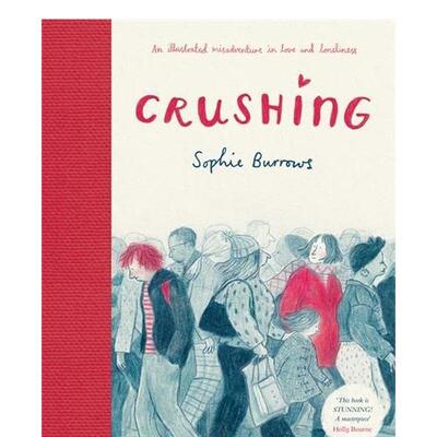 【现货】心动 Crushing Sophie Burrows David Fickling Books 英文原版进口艺术漫画 善本图书
