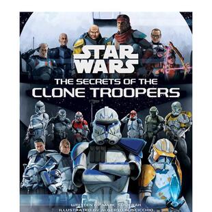 【预售】星球大战：克隆人部队的秘密 Star Wars: The Secrets of the Clone Troopers 原版英文生活 善本图书