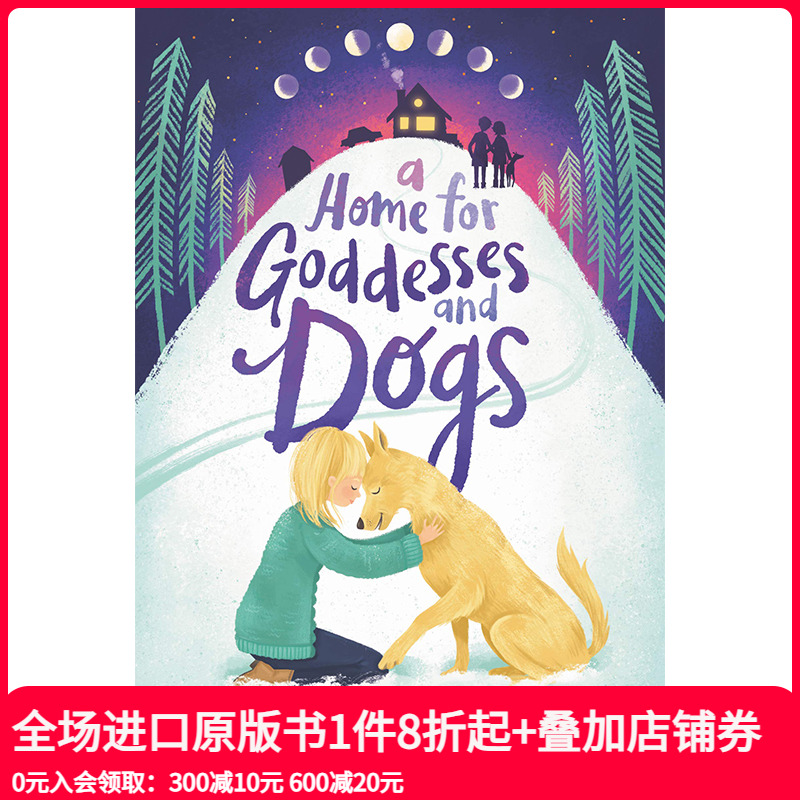 【现货】 Home for Goddesses and Dogs, A，女神和狗的家 英文原版图书籍进口正版 Connor 儿童分阶阅读