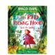 Revolting Rhymes Red Little 反叛童谣：小红帽 Hood Riding 现货 原版 英文儿童绘本