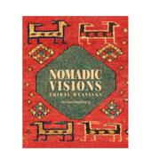 the Weavings 游牧视野：波斯和高加索部落编织 Persia Nomadic from 预售 Caucasus Tribal 英文时尚 Visions 原版 and