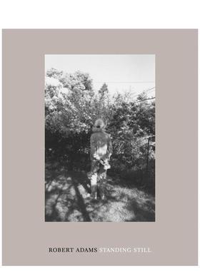【预售】罗伯特·亚当斯：站着不动 Robert Adams: Standing Still