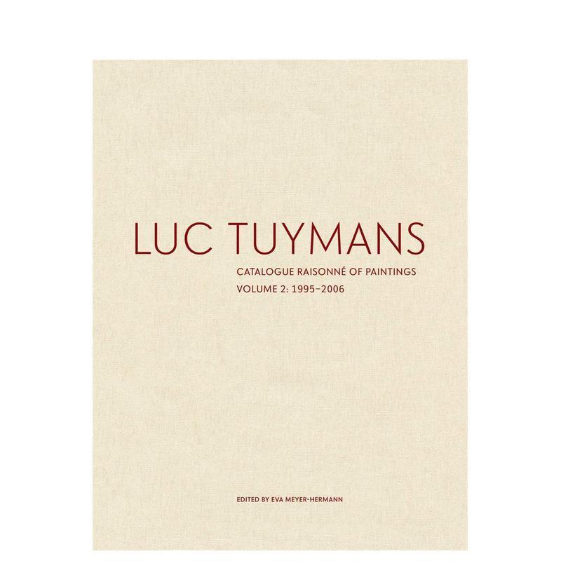 【预售】吕克·图伊曼斯作品全目录:VOL.2 Luc Tuymans Catalogue Raisonne of Paintings: Volume 2 原版英文艺术画册画集