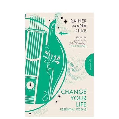 【预售】生活的改变 里尔克诗集 【Pushkin Classics】Change Your Life 原版英文诗歌 善本图书