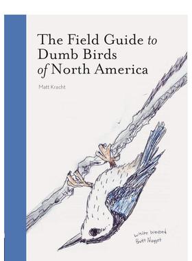 【现货】北美笨鸟野外指南 The Field Guide to Dumb Birds of North America 原版英文生活综合 善本图书