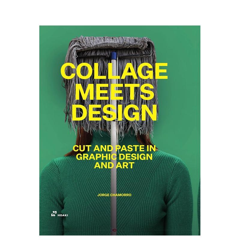 【预售】拼贴画与设计:图形设计和艺术中的剪切和粘贴 Collage Meets Design 原版英文数字媒体设计 善本图书