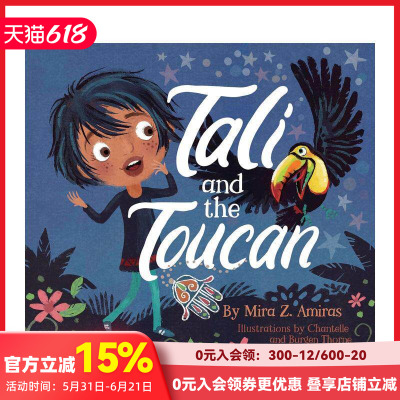 【现货】塔利和小鸟 Tali And The Toucan 原版英文儿童绘本