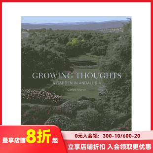 【预售】成长的思绪：安达卢西亚的花园 Growing Thoughts: A Garden in Andalusia 原版英文园林景观 善本图书