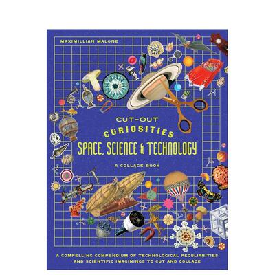 【预售】剪贴万物：太空、科技与 collage 艺术集 Cut-Out Curiosities Space， Science & Technology 原版英文手工制作 善本图书