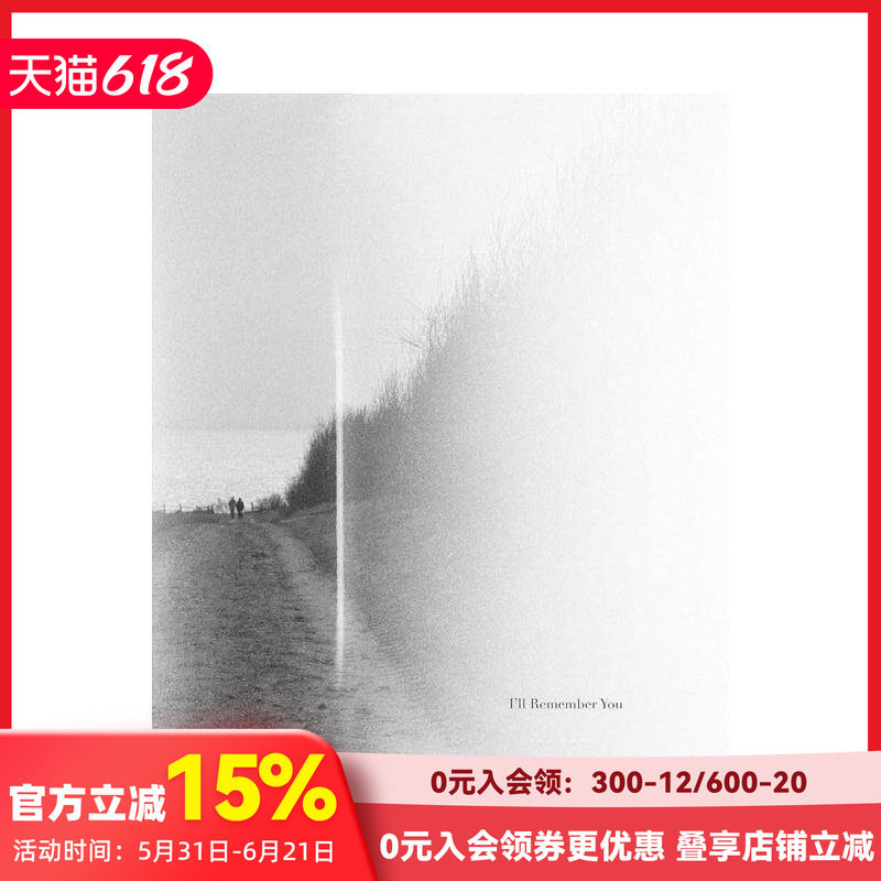 【预售】我将铭记你：乔纳斯·达尔斯特伦 I’ll Remember You: Jonas Dahlstr?m 原版英文摄影作品集 善本图书
