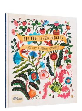 【现货】小指头：轻松园艺（儿童分步园艺指南） Little Green Fingers: Easy Peasy Gardening Activities 原版英文儿童趣味