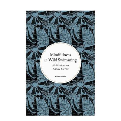 【预售】正念：野泳 Mindfulness in Wild Swimming 原版英文心灵励志 善本图书