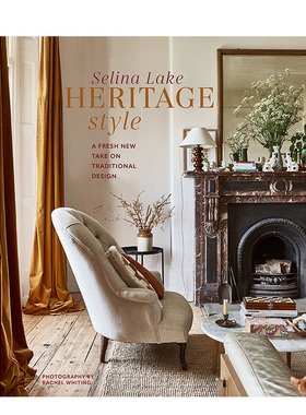 【预售】怀旧风：全新诠释传统设计 Heritage Style: A fresh new take on traditional design 英文原版室内建筑画册 善本图书