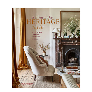 Style new 预售 Heritage 英文原版 善本图书 design 怀旧风：全新诠释传统设计 take fresh 室内建筑画册 traditional