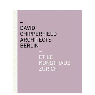 David Chipperfield Architects 原版 戴卫·奇普菲尔德建筑事务所：苏黎世Kunsthaus博物馆 Berlin 英文建筑设计 预售