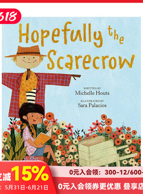 【预售】希望稻草人 Hopefully the Scarecrow 原版英文儿童绘本 善