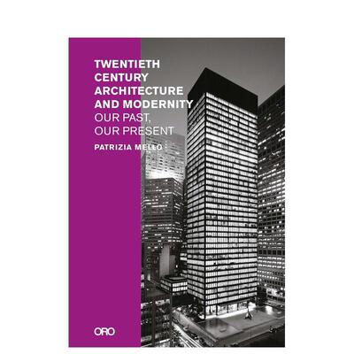 【预售】二十世纪建筑与现代性 Twentieth-Century Architecture and Modernity 原版英文建筑设计 善本图书