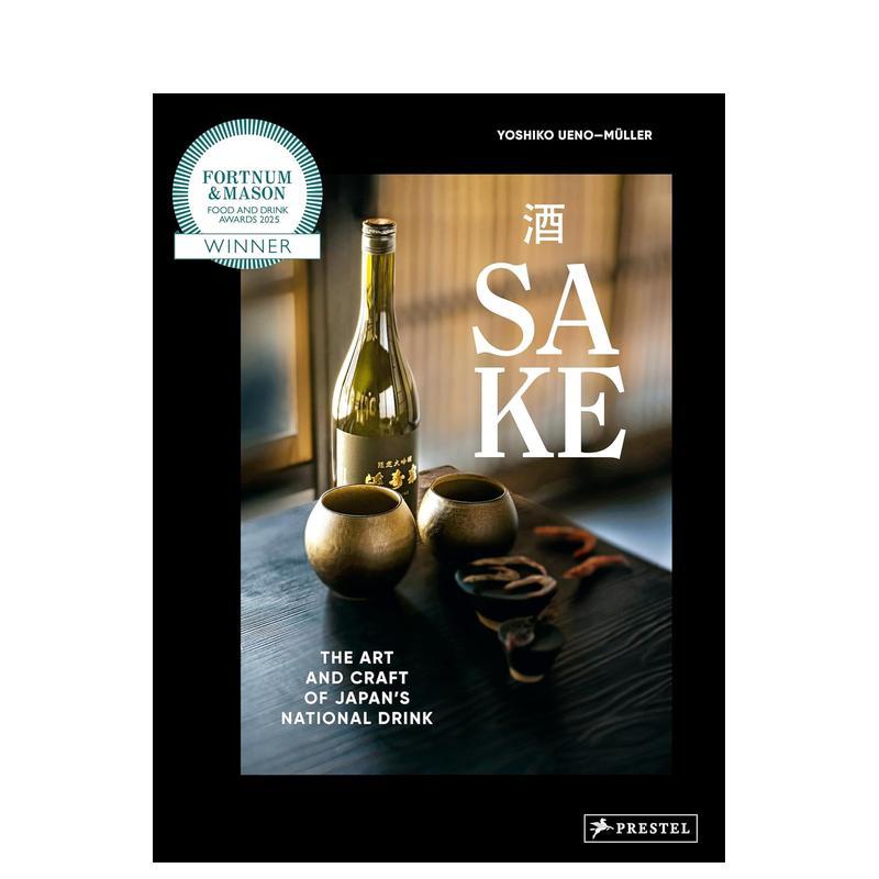 【现货】清酒:日本国酒的艺术与工艺 Sake: The Art and Craft of Japan's National Drink 原版英文餐饮生活美食 善本图书