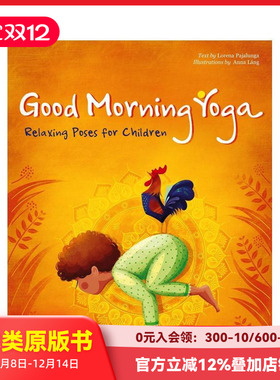 【预售】早安瑜伽：儿童放松体位指南 Good Morning Yoga :Relaxing Poses for Children 原版英文儿童绘本