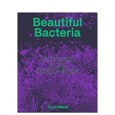 【预售】美丽的细菌：邂逅微宇宙 Beautiful Bacteria: Encounters in the Microuniverse 原版英文摄影