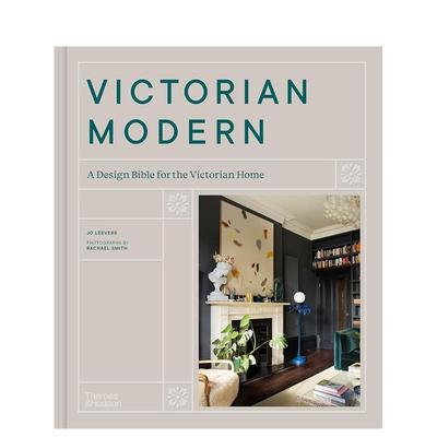 【现货】维多利亚现代：住宅设计参考手册 Victorian Modern: A Design Bible for the Victorian Home 英文建筑艺术 善本图书