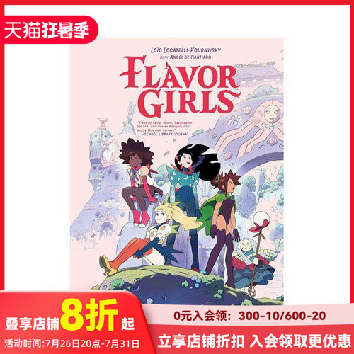 【现货】美少女战队 Flavor Girls英文漫画原版图书外版进口书籍Lo?c Locatelli-Kournwsky，Eros De Santiago