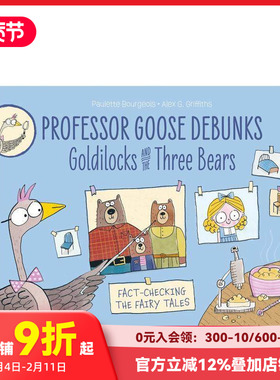 【现货】英文原版绘本 鹅教授揭穿:金发姑娘和三只熊 Professor Goose Debunks Goldilocks and Three Bears 英语儿童故事书