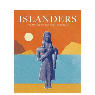 【预售】岛民：地中海的形成 Islanders: The Making of the Mediterranean 原版英文艺术画册画集 善本图书