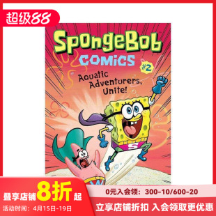 【预售】海绵宝宝2 Spongebob Comics Book 2 Aquatic Adventurers Unite  英文原版进口书籍儿童漫画绘本 善本图书