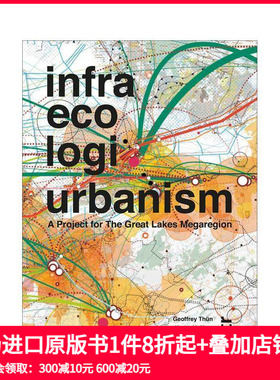 【预售】基础设施生态物流城市化：五大湖都市圈项目 Infra Eco Logi Urbanism 原版英文城市规划 善本图书