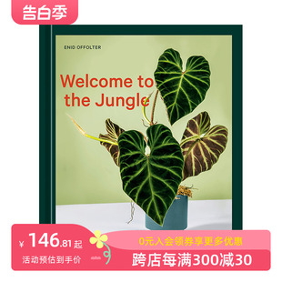 Welcome 预售 进口 园艺指南 Jungle 生活 英文原版 善本图书 欢迎来到丛林 the