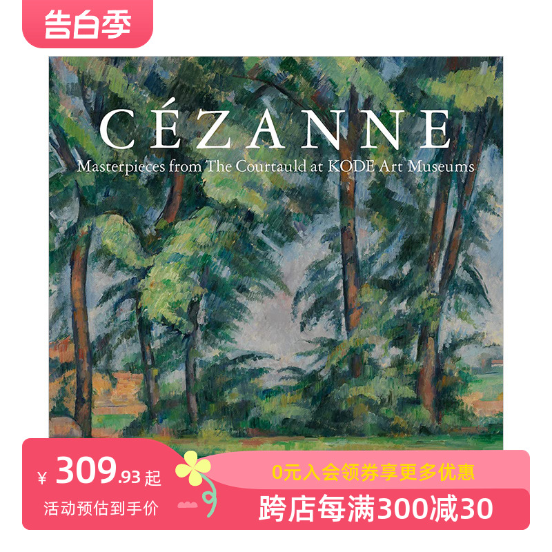 【预售】Cézanne塞尚：库陶尔德画廊收藏 Masterpieces from the Courtauld at KODE Art Museums 英文原版现代艺术Cezanne 书籍/杂志/报纸 艺术类原版书 原图主图