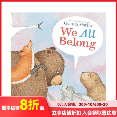【现货】我们同属一个家 We All Belong 原版英文儿童绘本 善本图书